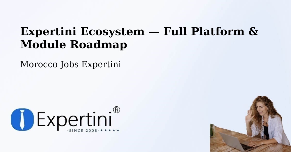 Expertini Ecosystem — Full Platform & Module Roadmap – Brikcha