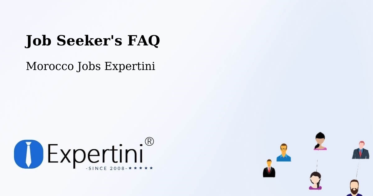 Job Seeker FAQ – Brikcha - Morocco Jobs Expertini